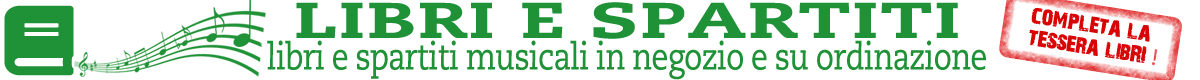 LIBRI E SPARTITI MUSICALI